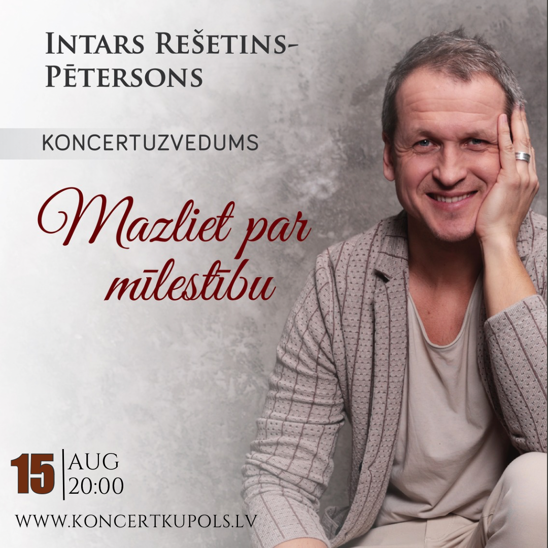 15.08 20:00 Mazliet par Mīlestību | Intars Rešetins - Pētersons