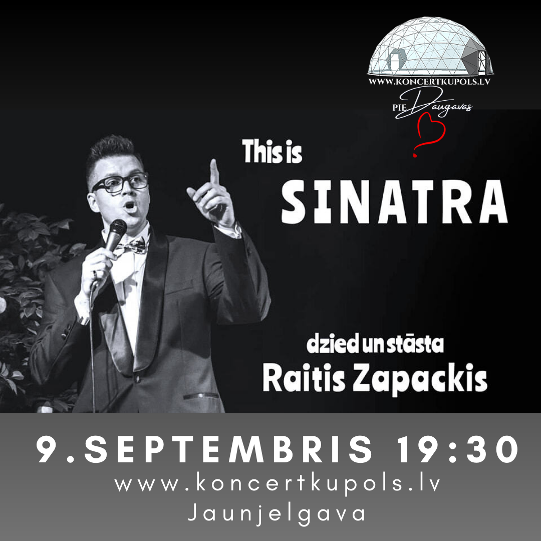 9.septembris This is Sinatra - dzied un stāsta Raitis Zapackis