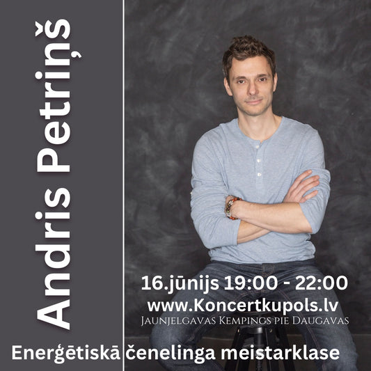 16.jūnijs 19:00 - 22:00 Enerģētiskā čenelinga meistarklase - Andris Petriņš