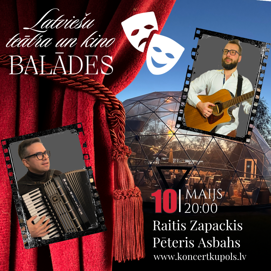 10.05 20:00 Latviešu teātra un kino balādes | Raitis Zapackis un Pēteris Asbahs