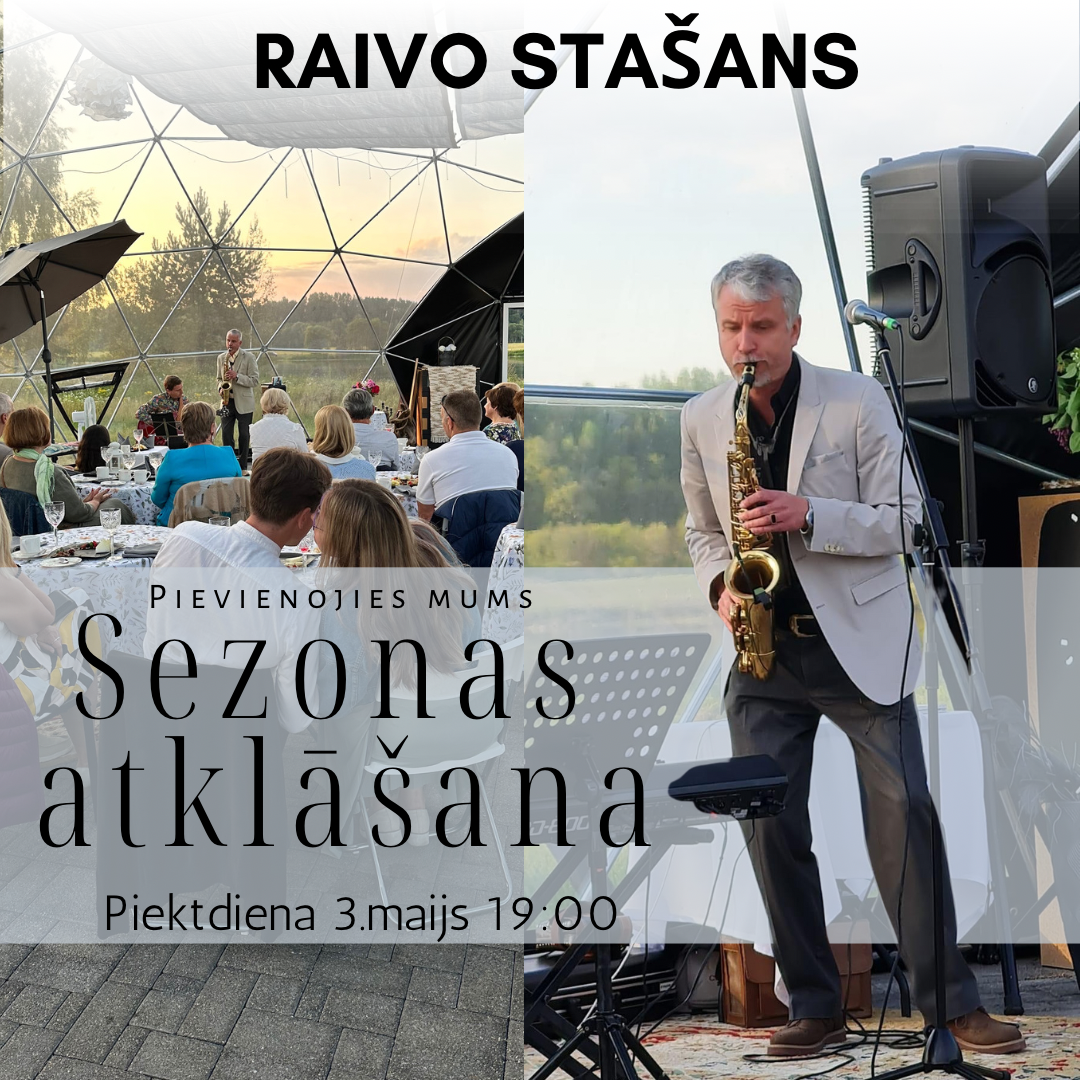 Sezonas atklāšana 3.maijs 19:00 Raivo Stašans koncerts pie galdiņiem