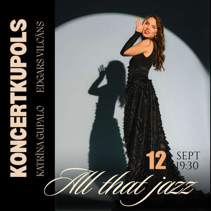 12.09 19:30  All that jazz | Katrīna Gupalo un Edgars Vilcāns | Koncerts Brodvejas stilā