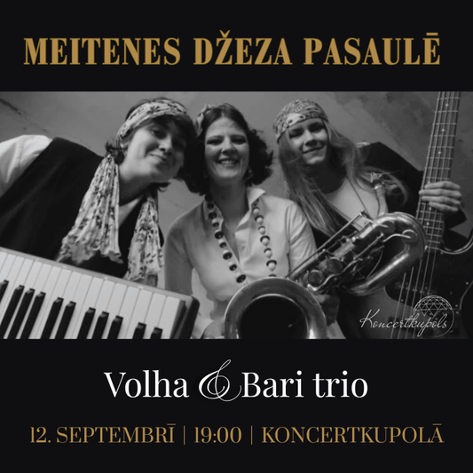 12.sep 19:00 Meitenes džeza pasaulē | Vokāls un saksofons, klavieres, kontrabass