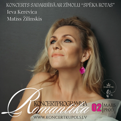 2.maijā 19:00 Romantika | Ieva Kerēvica, Matīss Žilinskis