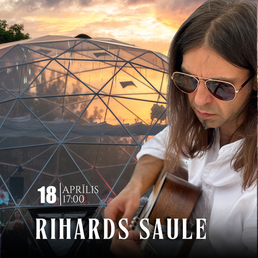 18.04 17:00 Rihards Saule Daugavas krastos