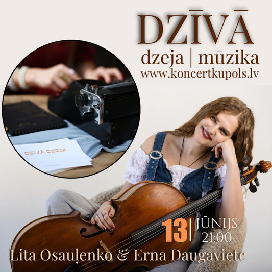 13.jūnijs 21:00 Erna Daugaviete čells un Dzīvās Dzejas performance ar Litu Osauļenko