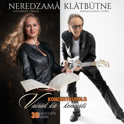 28.augusts 20:00 Neredzamā klātbūtne | Ērģeles: Ilona Birģele | Ģitāra: Armands Alksnis