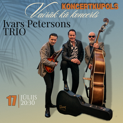 17.jūlijs 20:30 Peterson Band Trio | Rock & Roll zelta laikmets