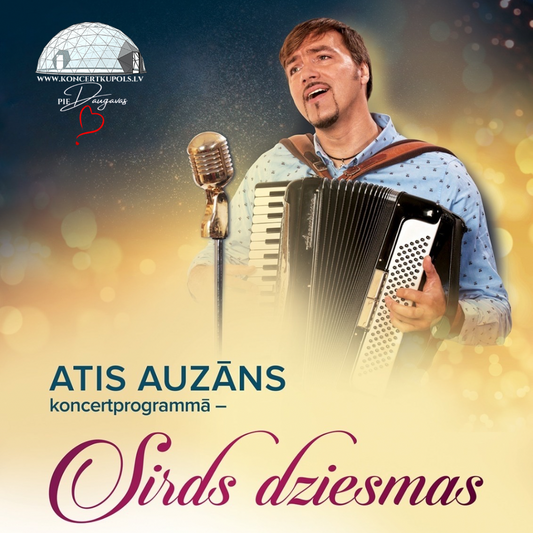 24.05.2025 20:00| "Sirds Dziesmas" |Atis Auzāns ar pavadošo sastāvu