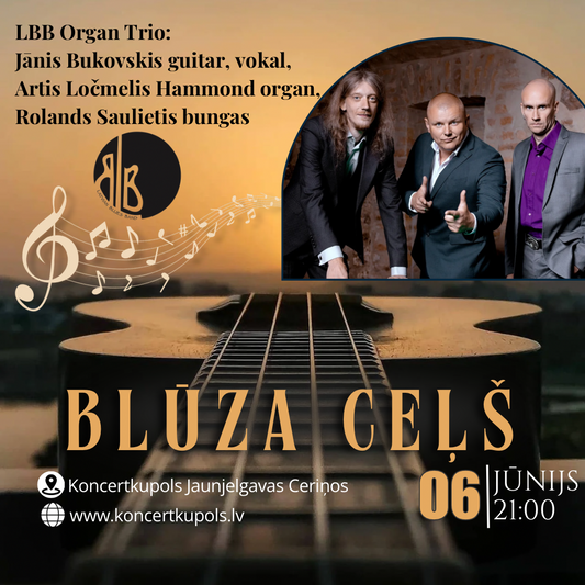 06.06. 21:00 LBB Organ Trio Jānis Bukovskis – ģitāra, vokāls | Artis Ločmelis – Hammond ērģeles, saksofons | Rolands Saulietis – bungas